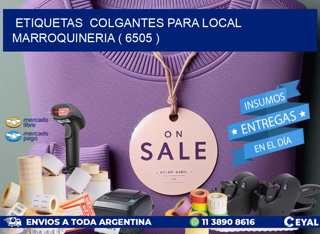 ETIQUETAS  COLGANTES PARA LOCAL MARROQUINERIA ( 6505 )