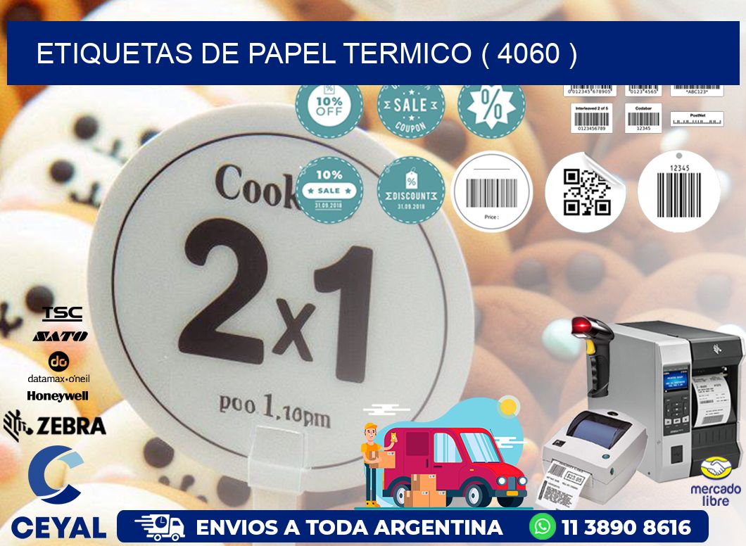 ETIQUETAS DE PAPEL TERMICO ( 4060 )