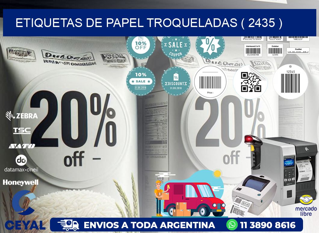 ETIQUETAS DE PAPEL TROQUELADAS ( 2435 )