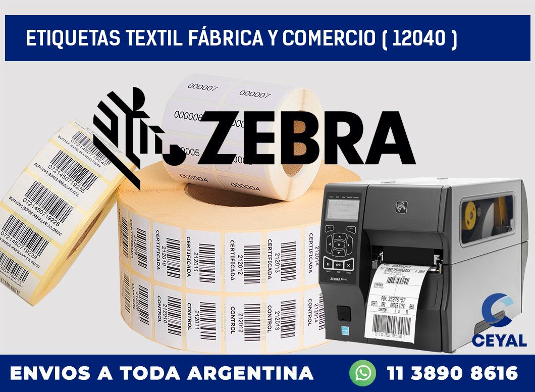 ETIQUETAS TEXTIL FÁBRICA Y COMERCIO ( 12040 )