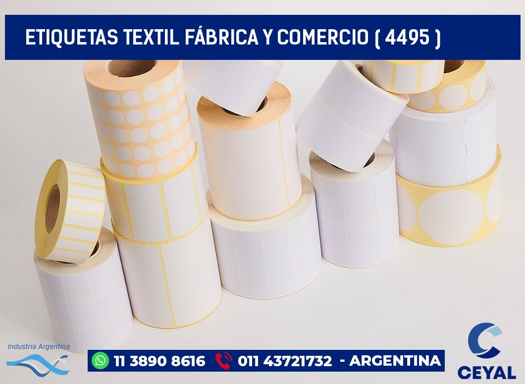 ETIQUETAS TEXTIL FÁBRICA Y COMERCIO ( 4495 )