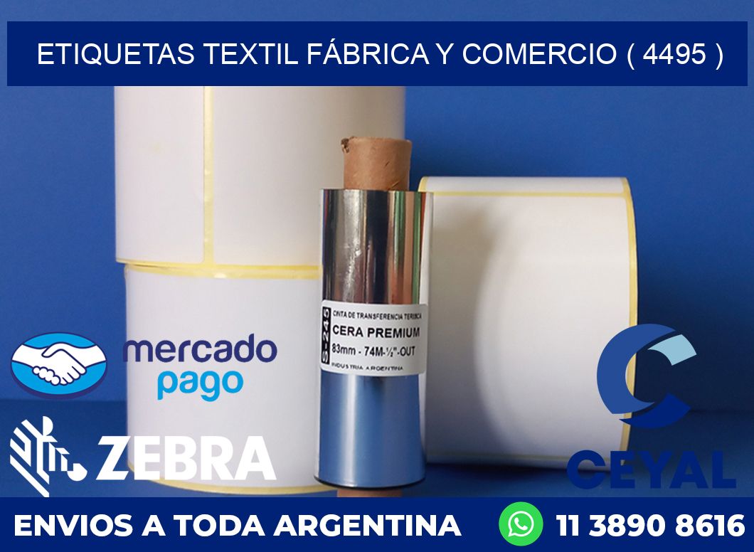 ETIQUETAS TEXTIL FÁBRICA Y COMERCIO ( 4495 )