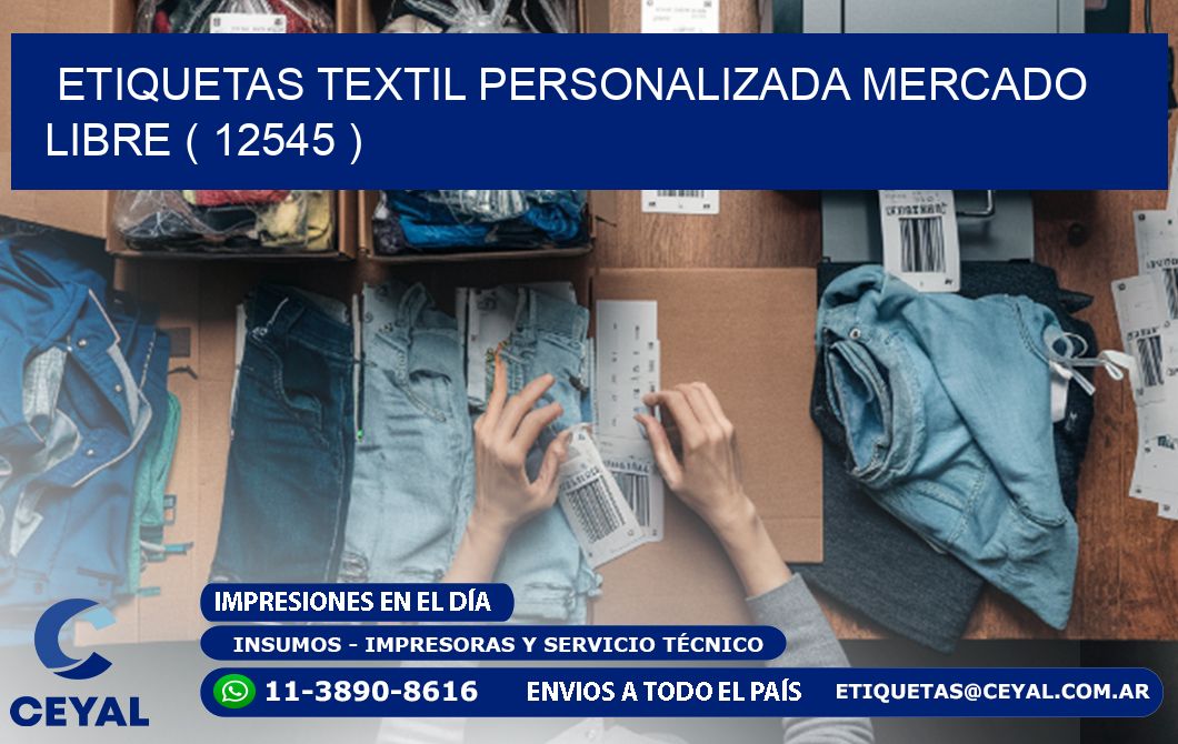 ETIQUETAS TEXTIL PERSONALIZADA MERCADO LIBRE ( 12545 )