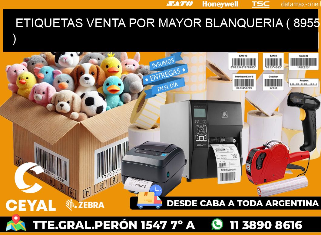 ETIQUETAS VENTA POR MAYOR BLANQUERIA ( 8955 )