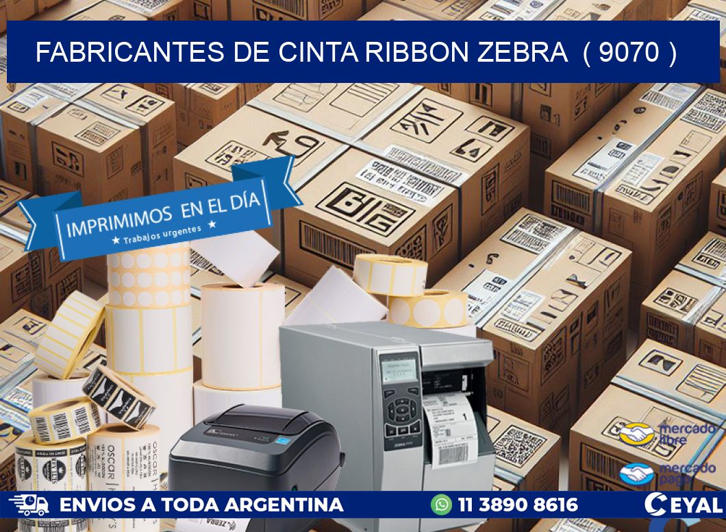 FABRICANTES DE CINTA RIBBON ZEBRA  ( 9070 )