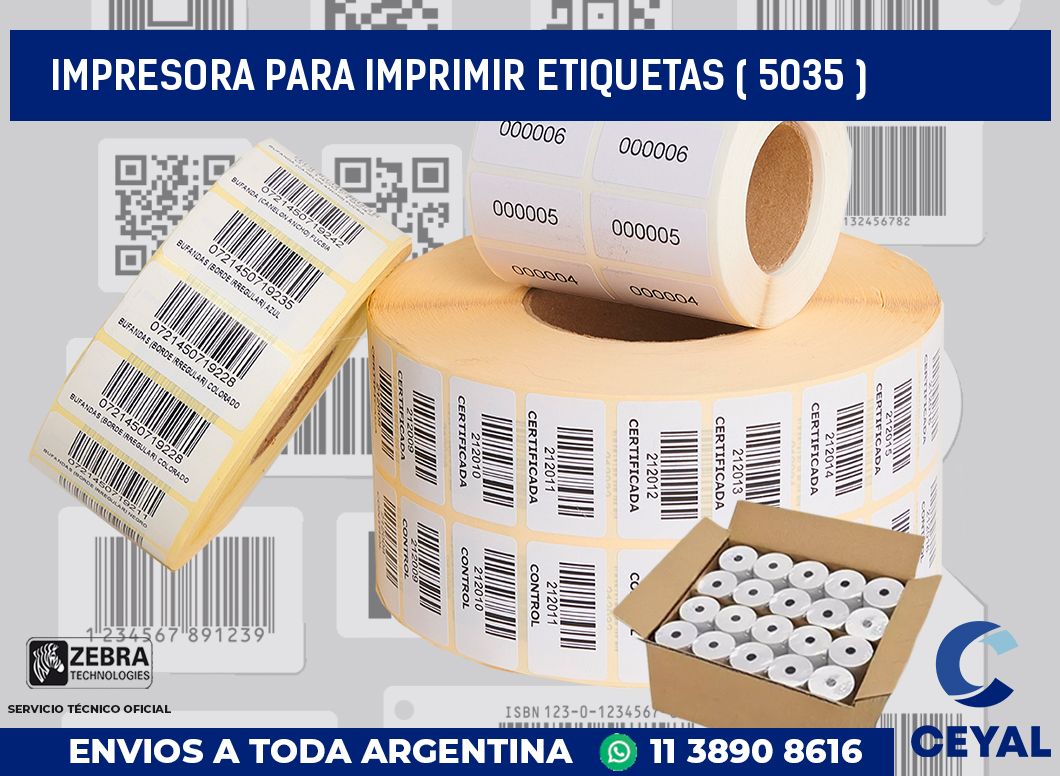 IMPRESORA PARA IMPRIMIR ETIQUETAS ( 5035 )