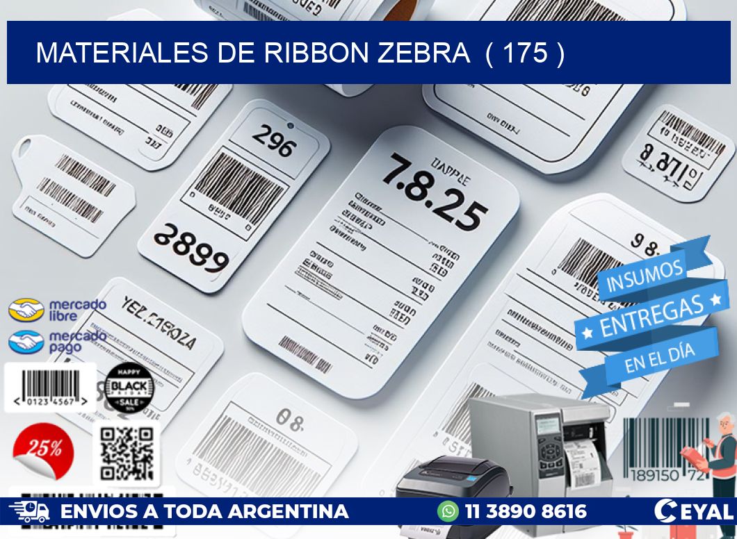 MATERIALES DE RIBBON ZEBRA  ( 175 )