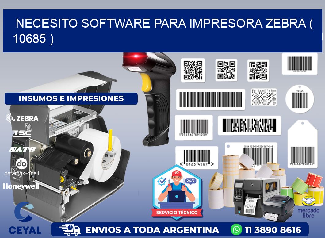 NECESITO SOFTWARE PARA IMPRESORA ZEBRA ( 10685 )