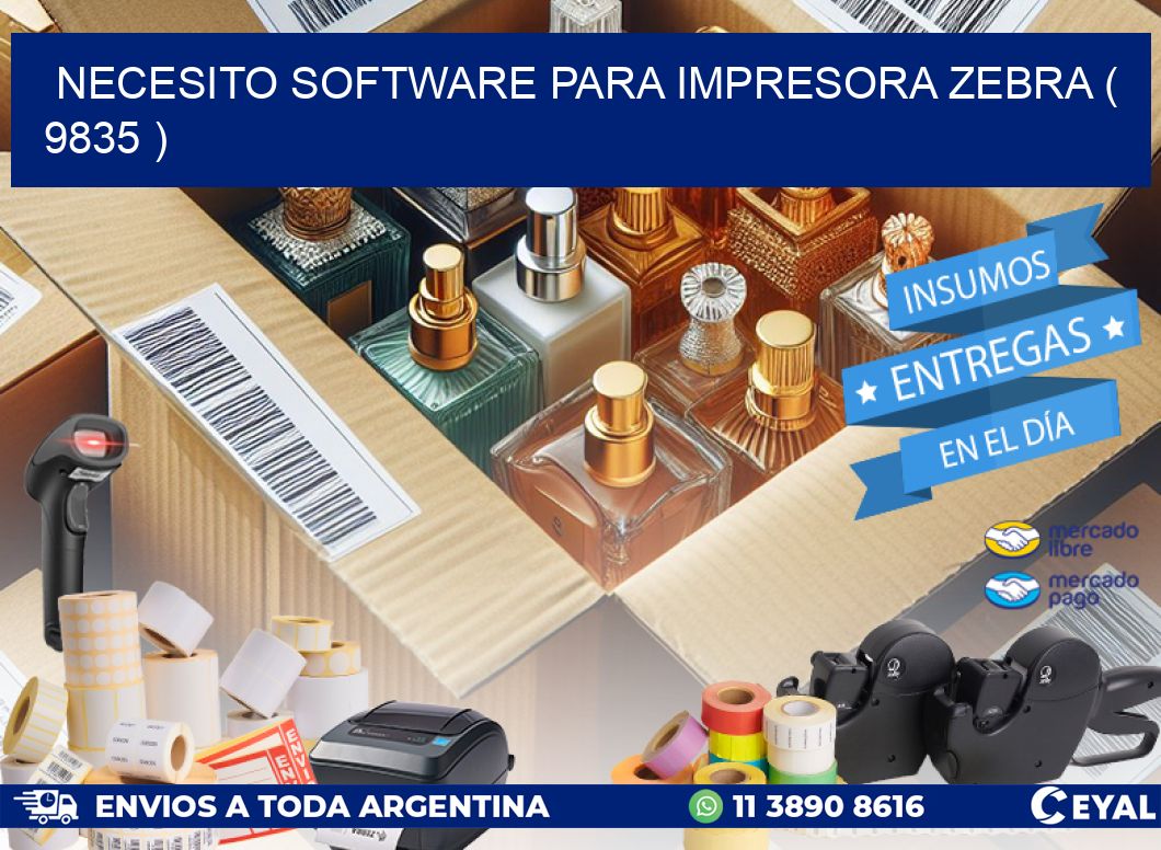 NECESITO SOFTWARE PARA IMPRESORA ZEBRA ( 9835 )