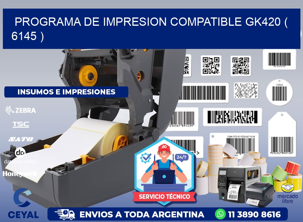 PROGRAMA DE IMPRESION COMPATIBLE GK420 ( 6145 )