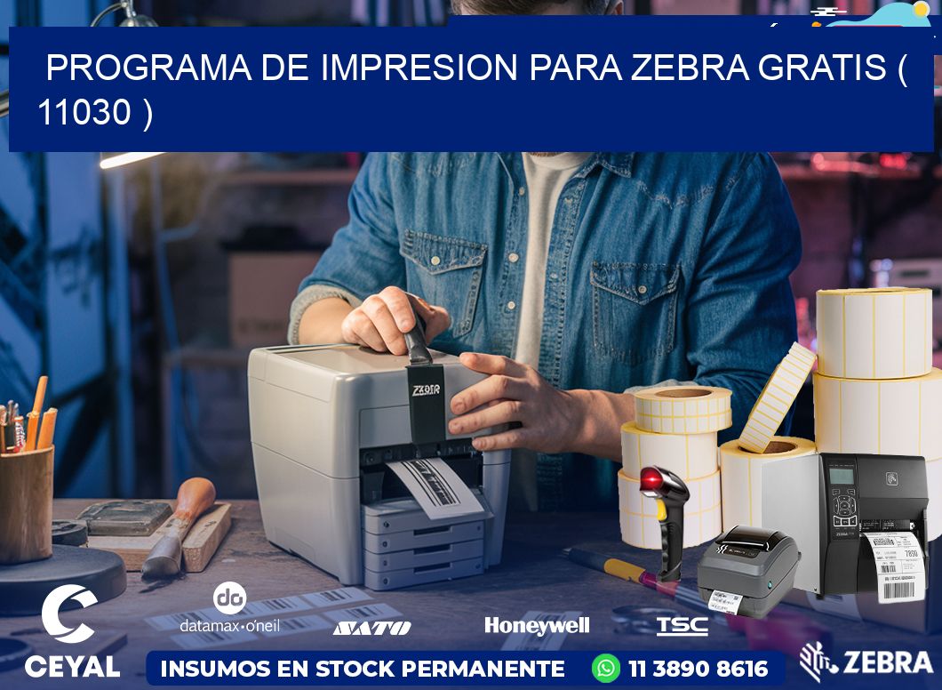 PROGRAMA DE IMPRESION PARA ZEBRA GRATIS ( 11030 )