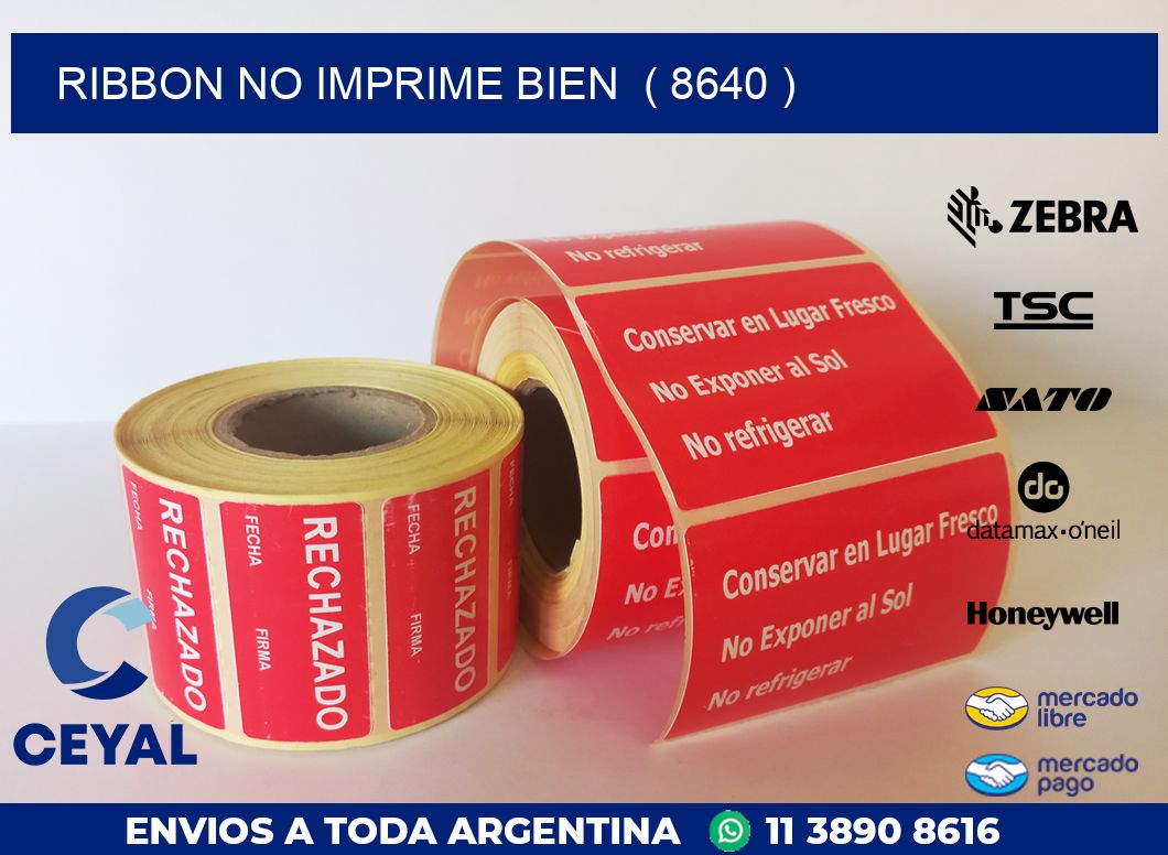 RIBBON NO IMPRIME BIEN  ( 8640 )