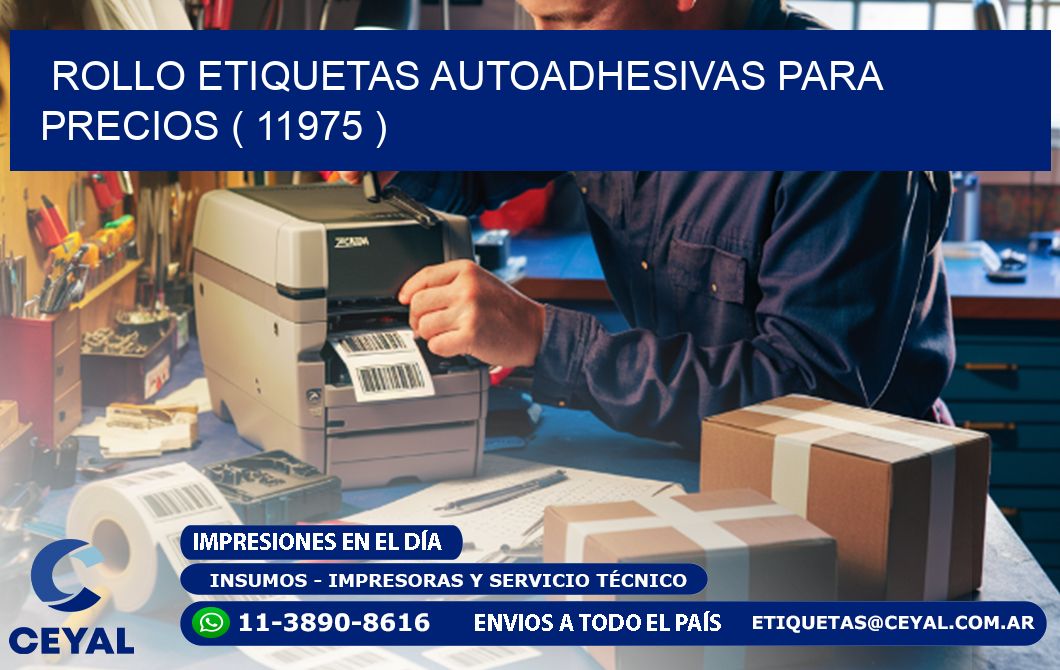 ROLLO ETIQUETAS AUTOADHESIVAS PARA PRECIOS ( 11975 )