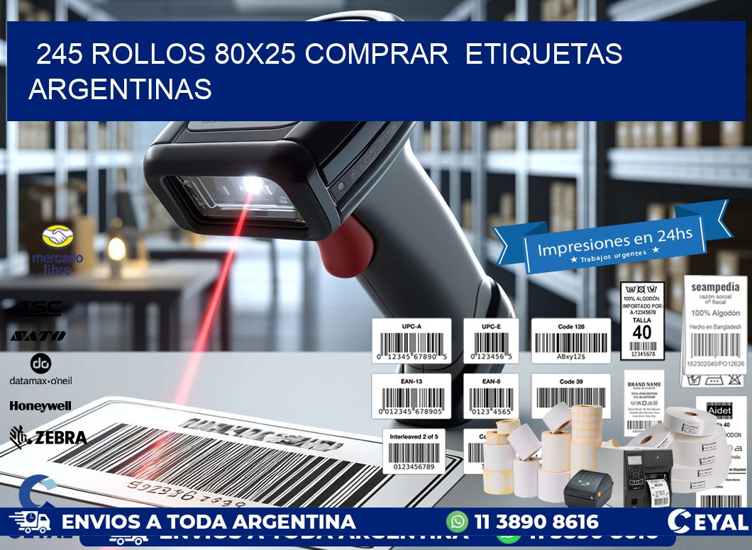 245 ROLLOS 80X25 COMPRAR  ETIQUETAS ARGENTINAS