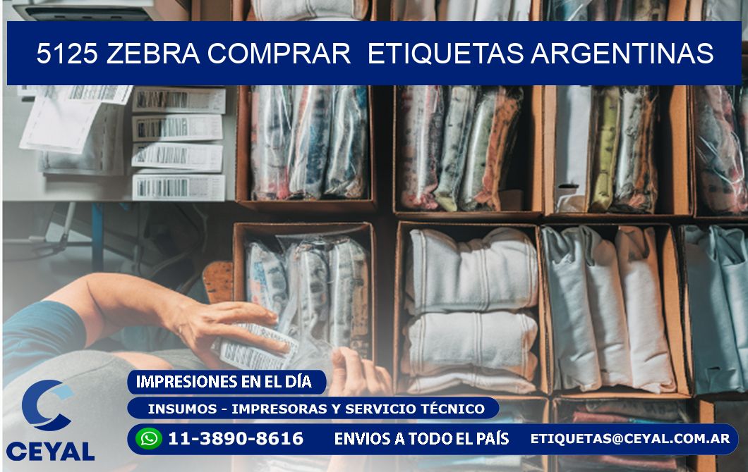 5125 ZEBRA COMPRAR  ETIQUETAS ARGENTINAS