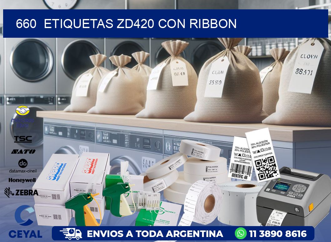 660  ETIQUETAS ZD420 CON RIBBON