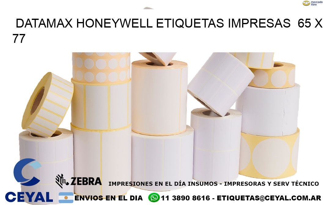 DATAMAX HONEYWELL ETIQUETAS IMPRESAS  65 x 77