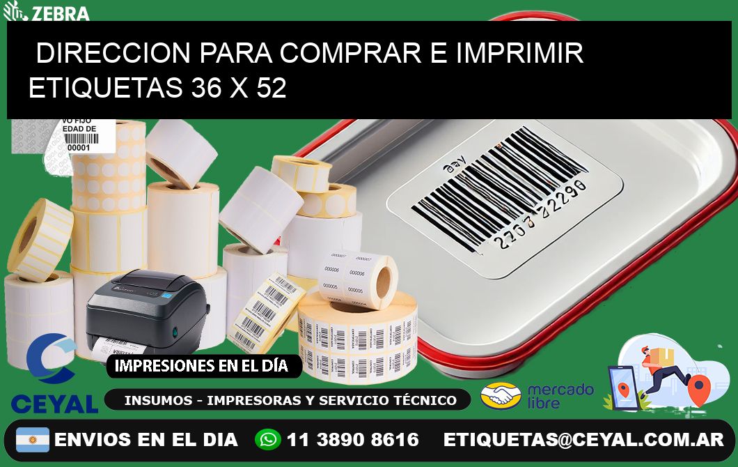 DIRECCION PARA COMPRAR E IMPRIMIR ETIQUETAS 36 x 52