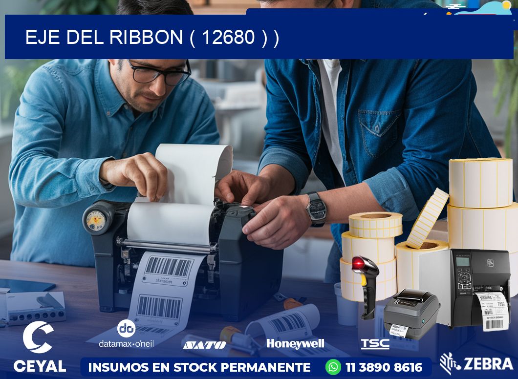 EJE DEL RIBBON ( 12680 ) )