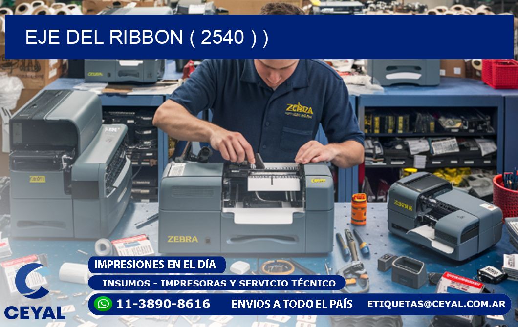 EJE DEL RIBBON ( 2540 ) )