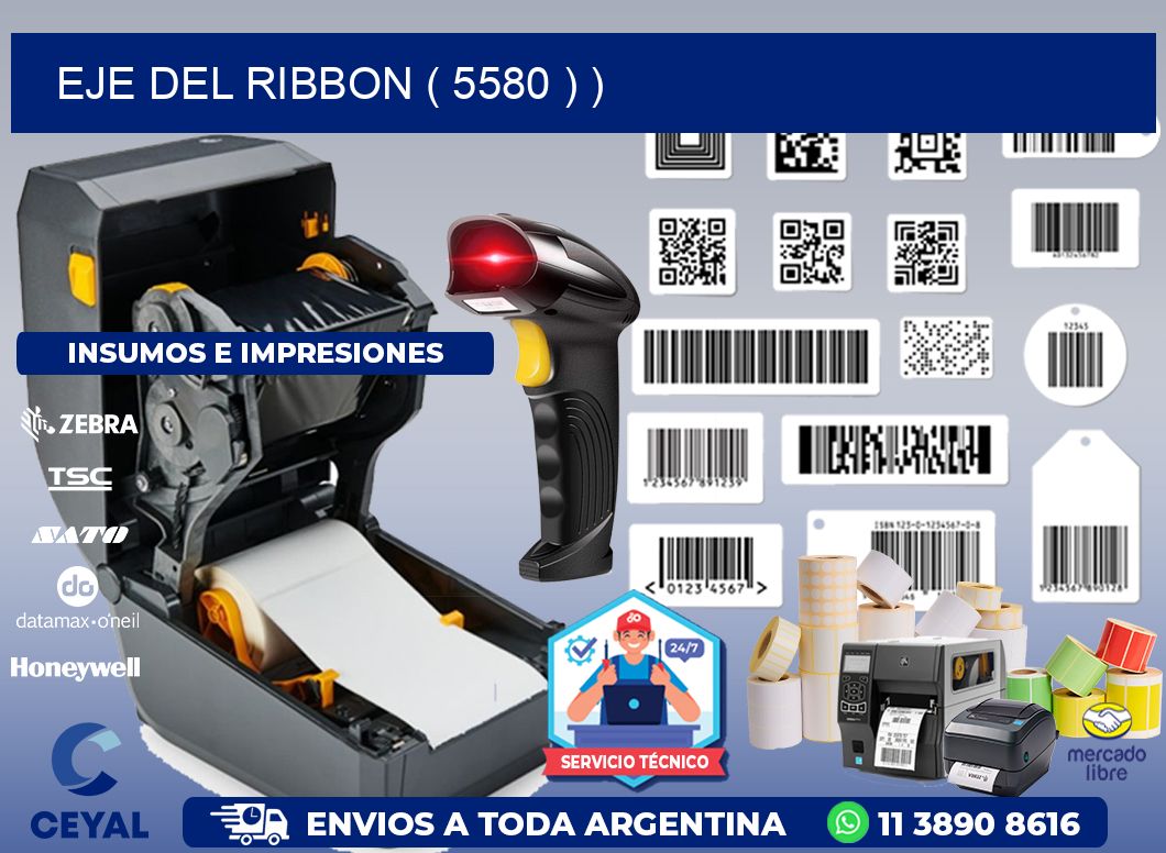 EJE DEL RIBBON ( 5580 ) )