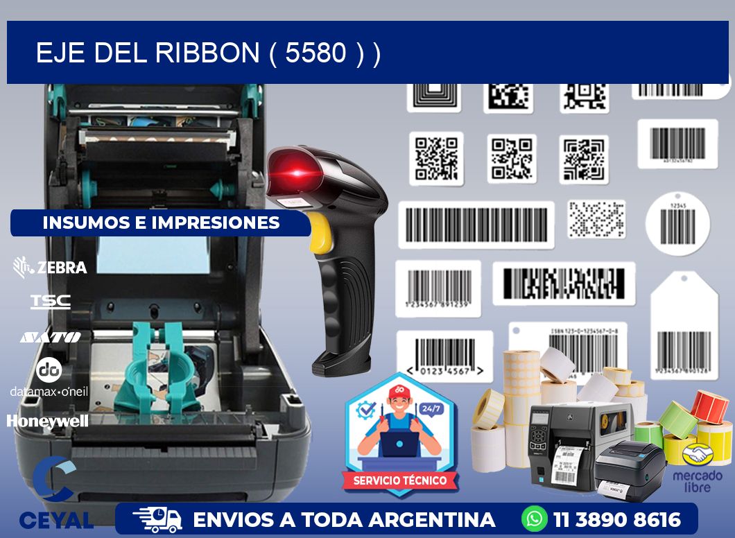 EJE DEL RIBBON ( 5580 ) )