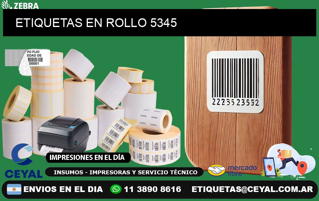 ETIQUETAS EN ROLLO 5345