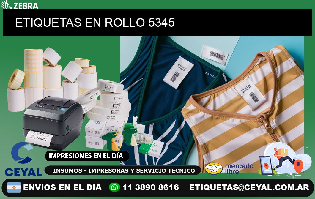 ETIQUETAS EN ROLLO 5345