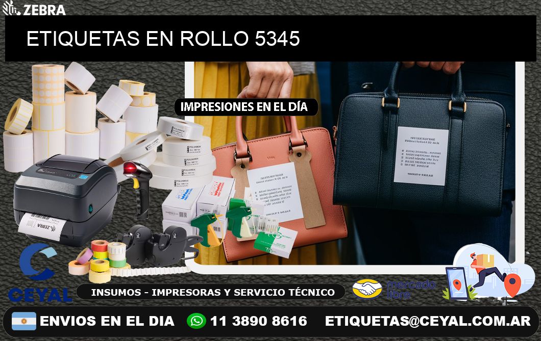 ETIQUETAS EN ROLLO 5345