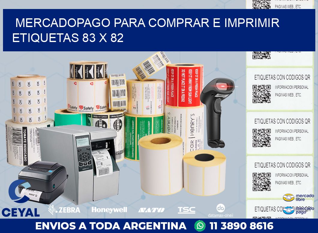 MERCADOPAGO PARA COMPRAR E IMPRIMIR ETIQUETAS 83 x 82