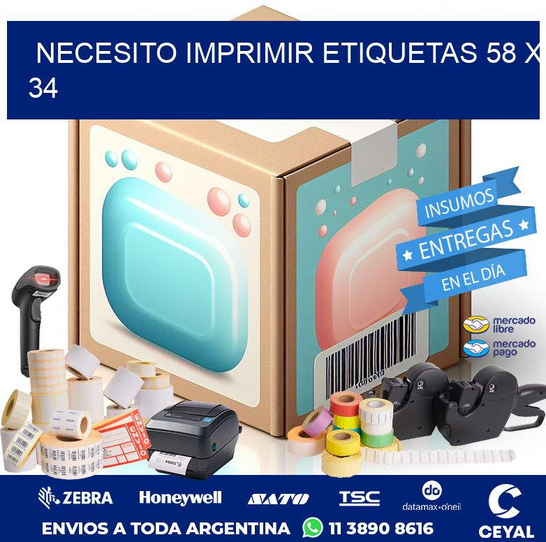 NECESITO IMPRIMIR ETIQUETAS 58 x 34