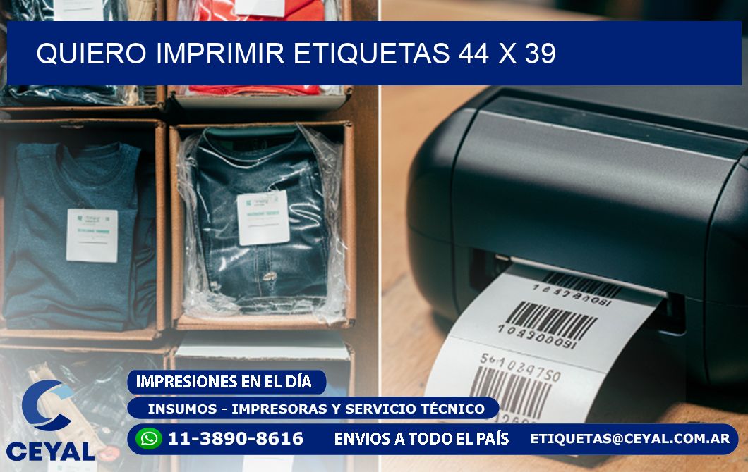 QUIERO IMPRIMIR ETIQUETAS 44 x 39