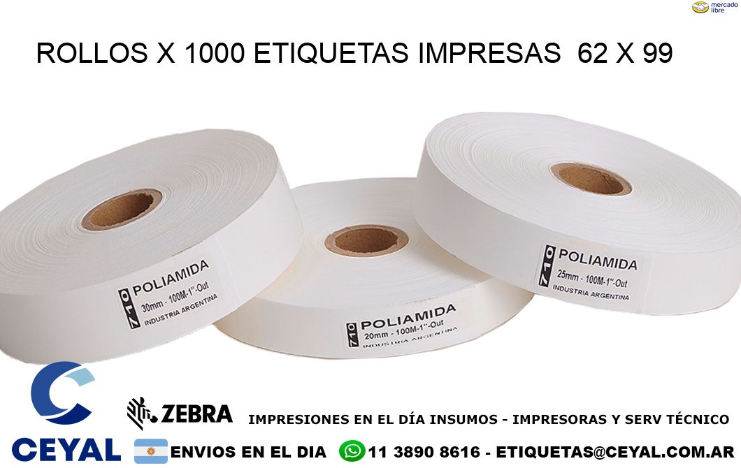ROLLOS X 1000 ETIQUETAS IMPRESAS  62 x 99