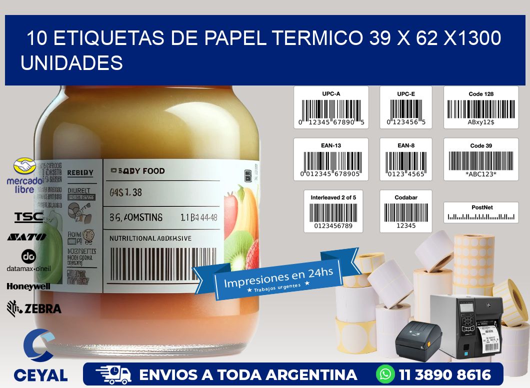 10 ETIQUETAS DE PAPEL TERMICO 39 x 62 X1300 UNIDADES