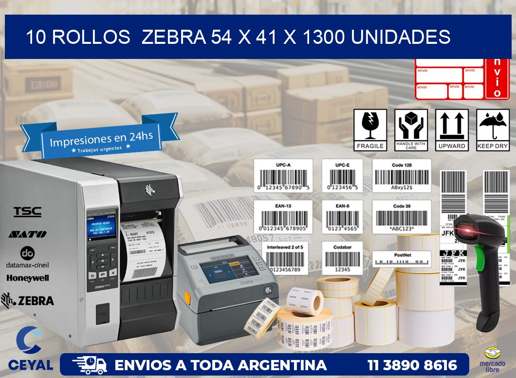 10 ROLLOS  ZEBRA 54 x 41 X 1300 UNIDADES