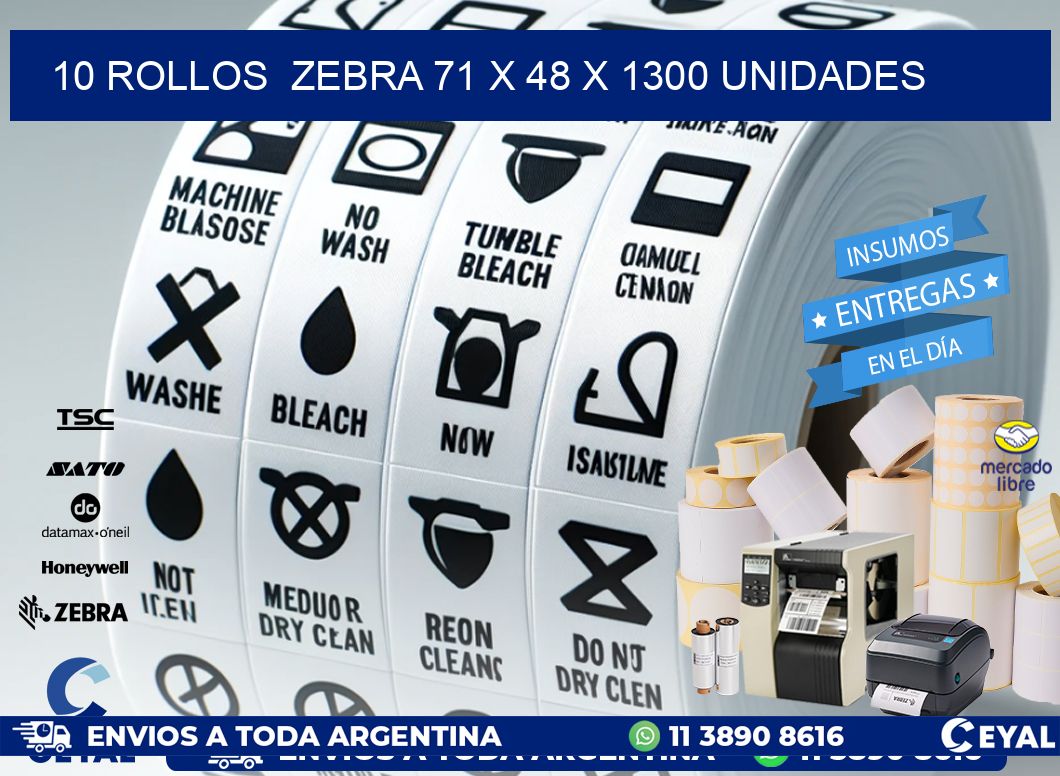 10 ROLLOS  ZEBRA 71 x 48 X 1300 UNIDADES