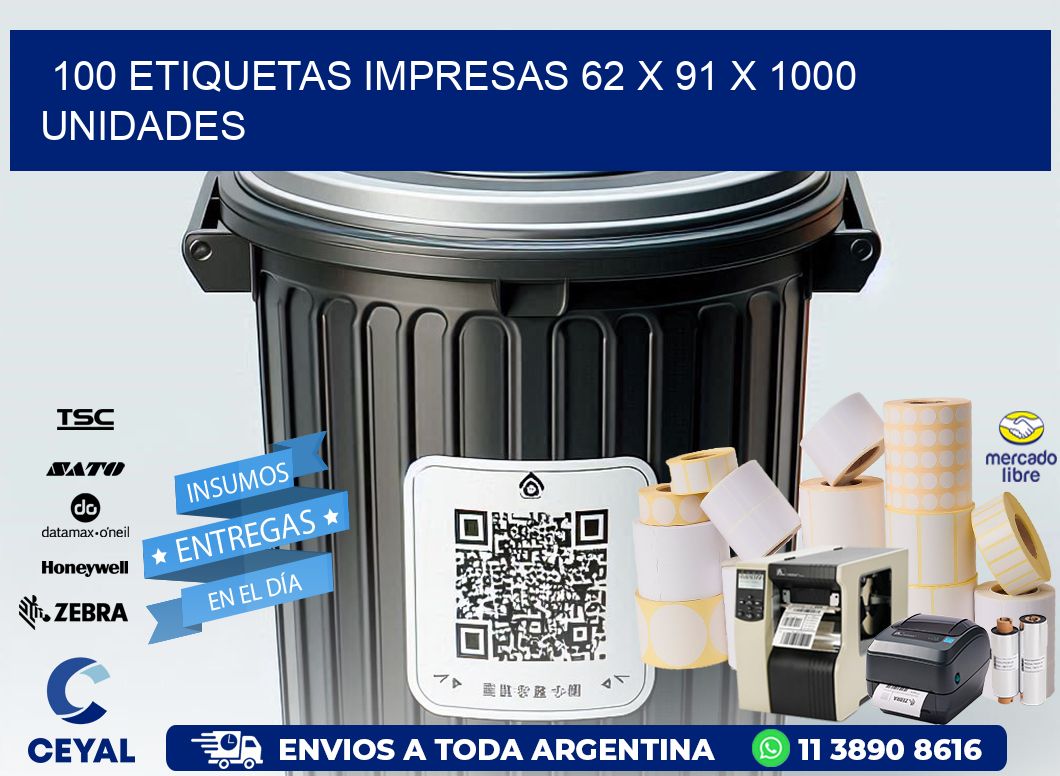 100 ETIQUETAS IMPRESAS 62 x 91 X 1000 UNIDADES