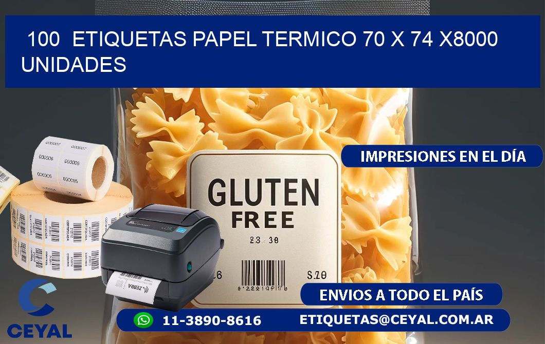 100  ETIQUETAS PAPEL TERMICO 70 x 74 X8000 UNIDADES