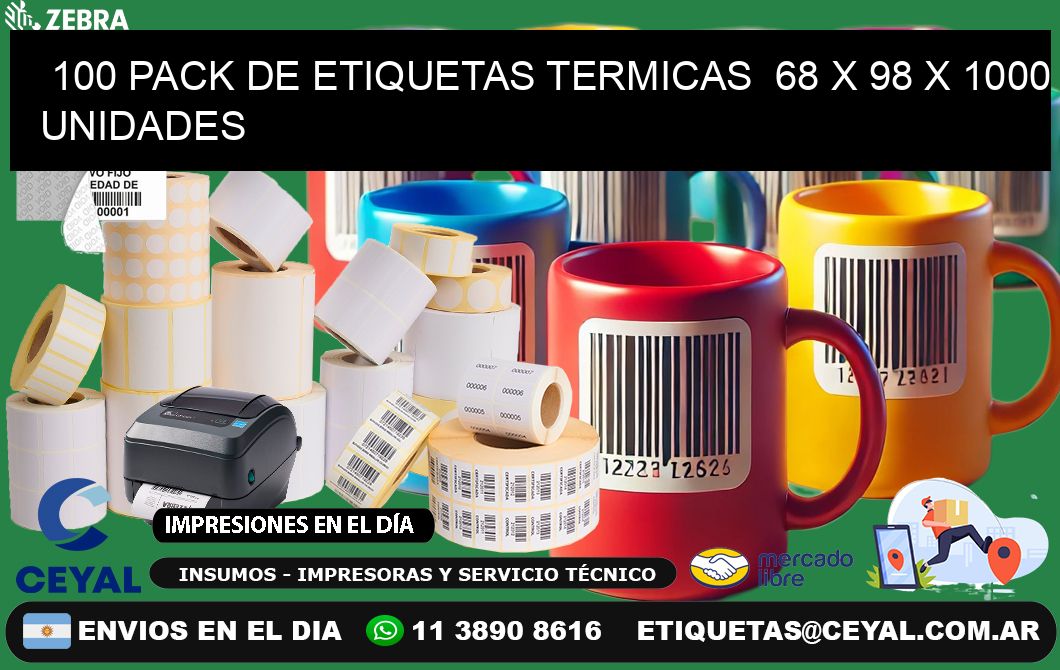 100 PACK DE ETIQUETAS TERMICAS  68 x 98 X 1000 UNIDADES