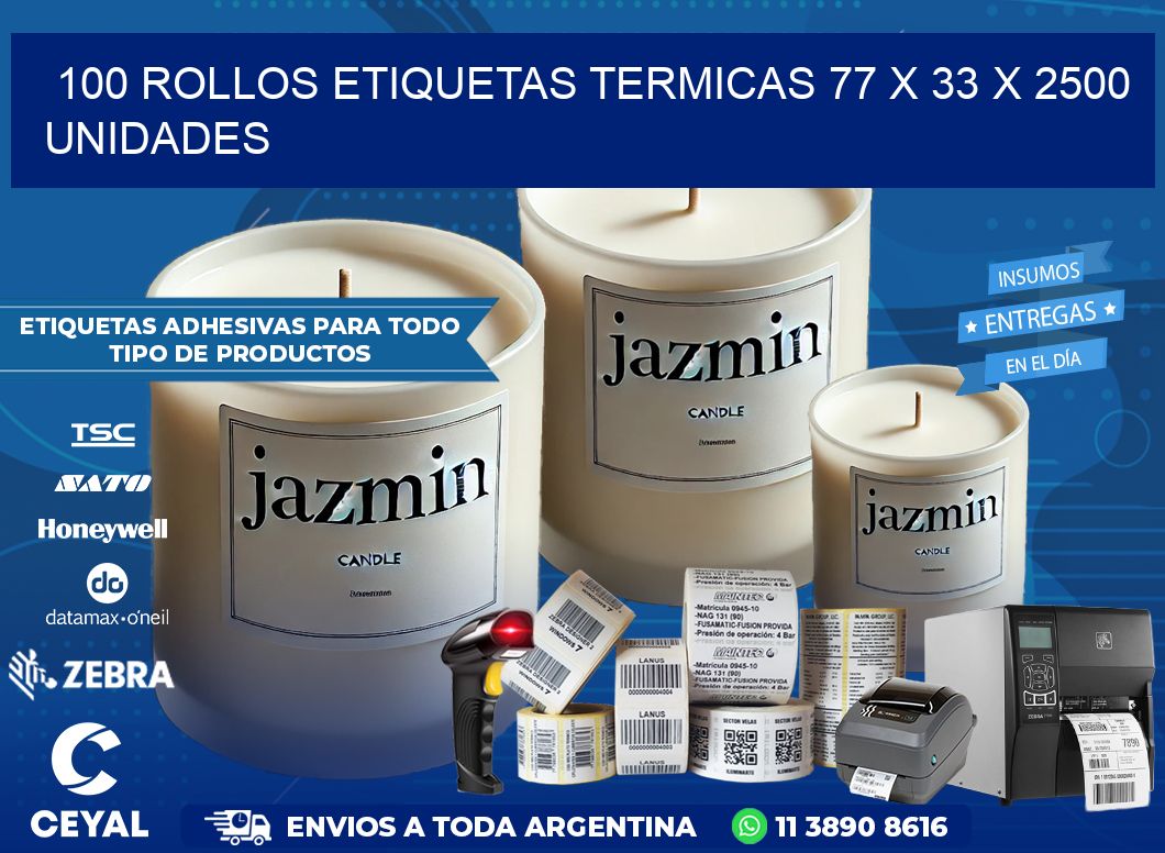 100 ROLLOS ETIQUETAS TERMICAS 77 x 33 X 2500 UNIDADES