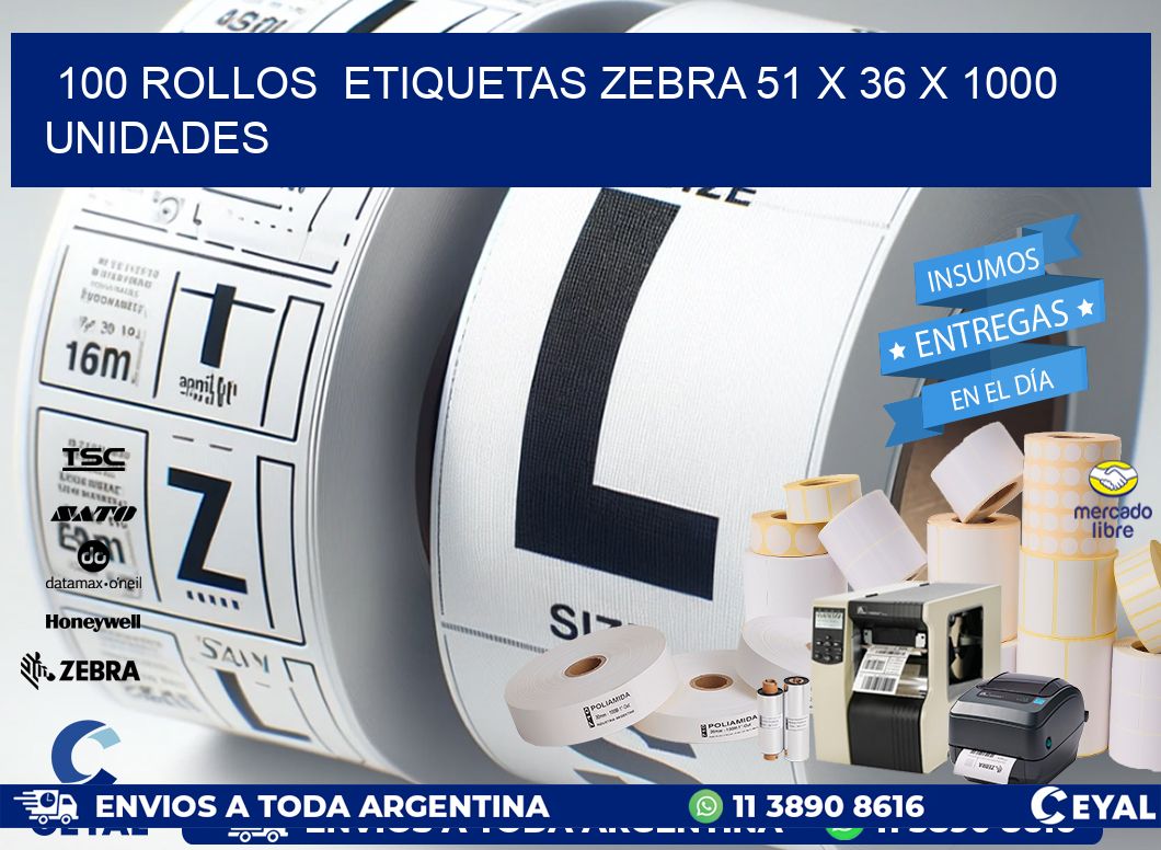 100 ROLLOS  ETIQUETAS ZEBRA 51 x 36 X 1000 UNIDADES