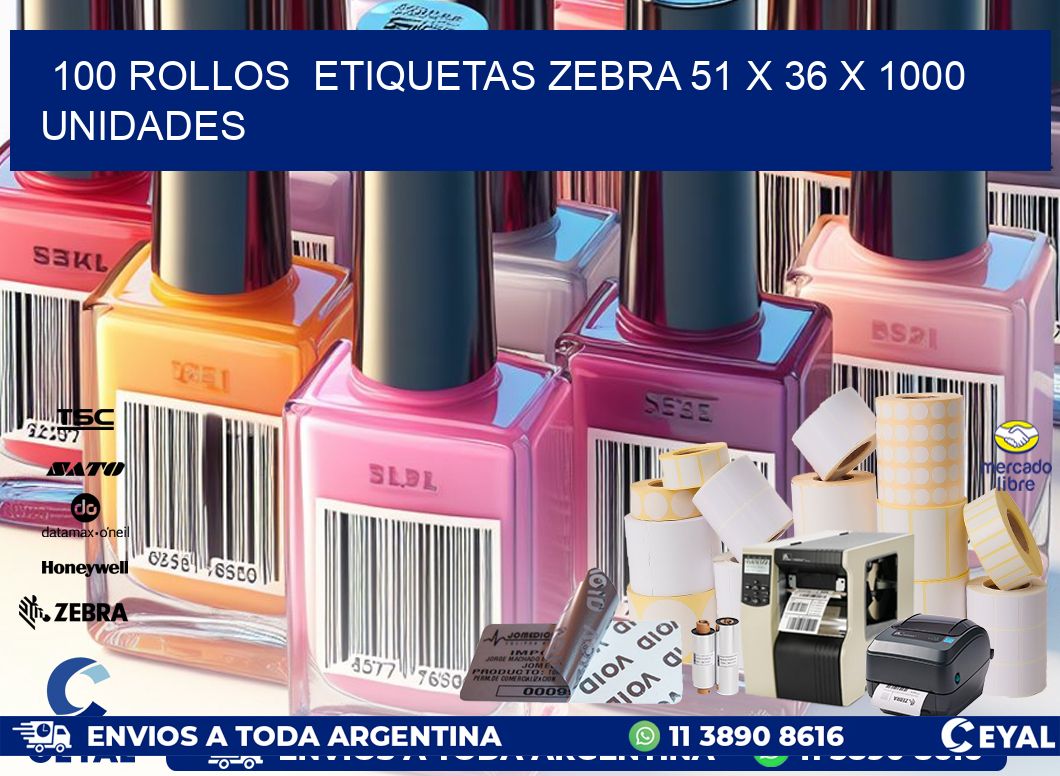 100 ROLLOS  ETIQUETAS ZEBRA 51 x 36 X 1000 UNIDADES