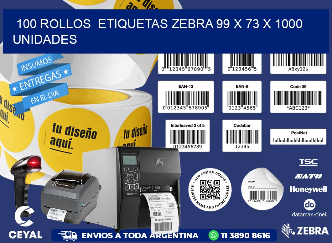 100 ROLLOS  ETIQUETAS ZEBRA 99 x 73 X 1000 UNIDADES