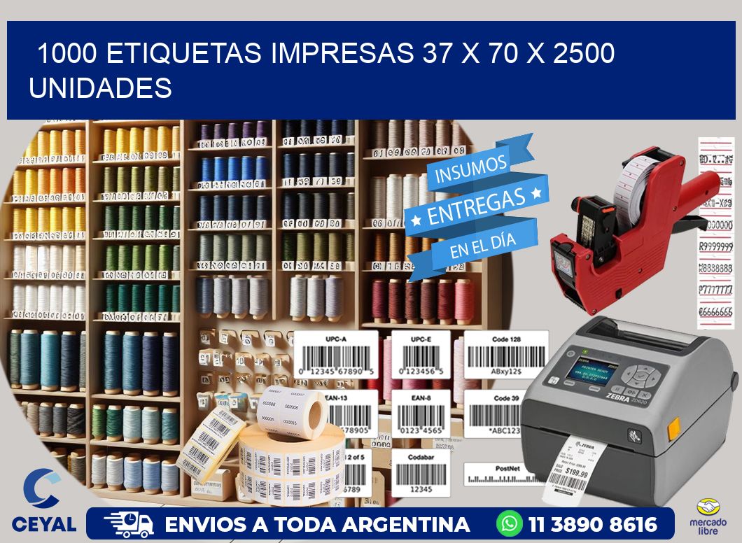 1000 ETIQUETAS IMPRESAS 37 x 70 X 2500 UNIDADES