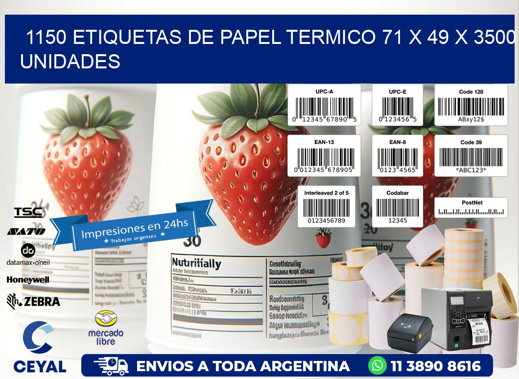 1150 ETIQUETAS DE PAPEL TERMICO 71 x 49 X 3500 UNIDADES