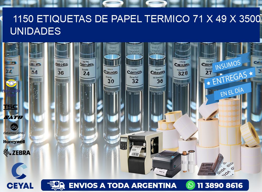 1150 ETIQUETAS DE PAPEL TERMICO 71 x 49 X 3500 UNIDADES