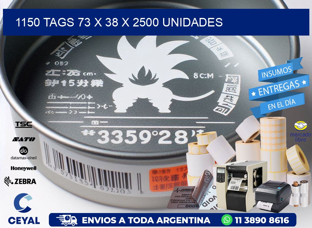 1150 TAGS 73 x 38 X 2500 UNIDADES