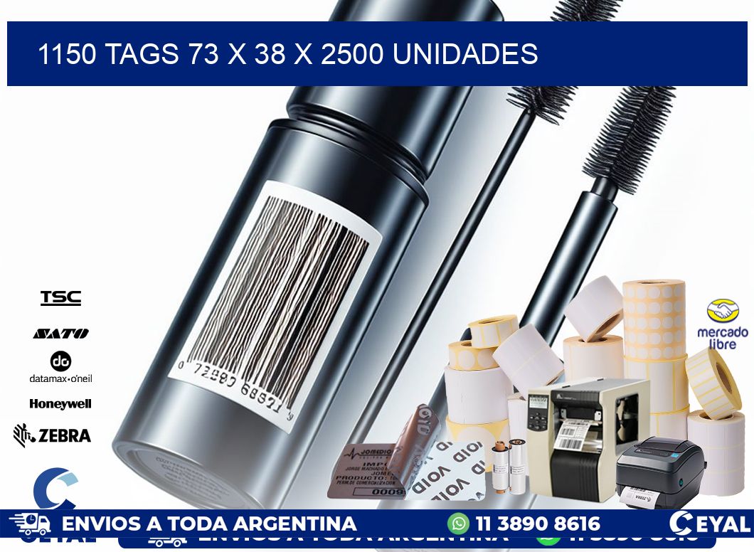 1150 TAGS 73 x 38 X 2500 UNIDADES