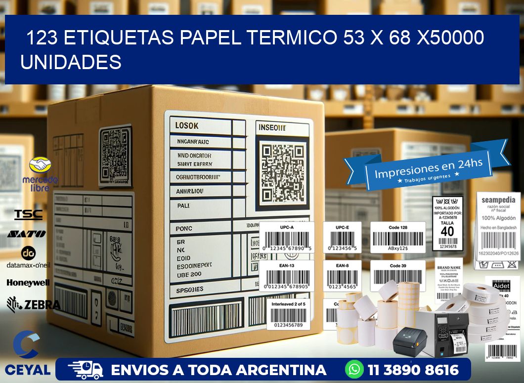 123 ETIQUETAS PAPEL TERMICO 53 x 68 X50000 UNIDADES