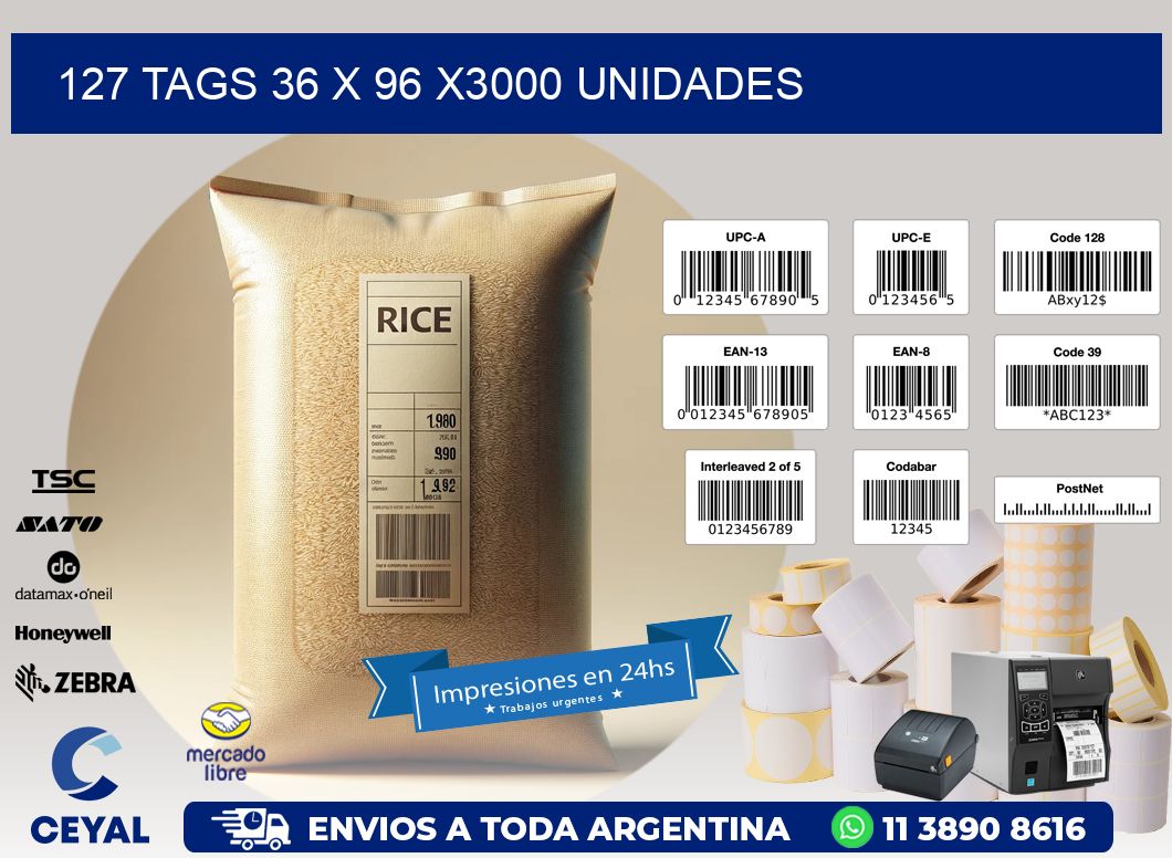 127 TAGS 36 x 96 X3000 UNIDADES